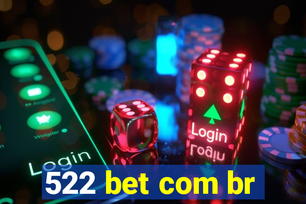 522 bet com br